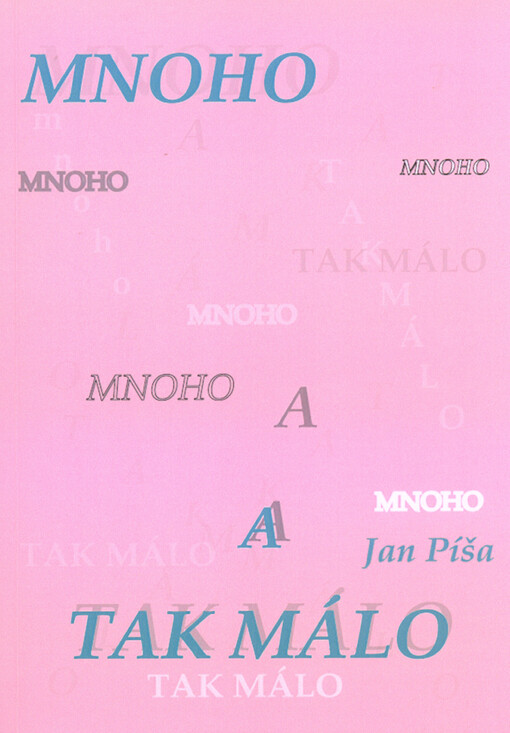 Mnoho a tak málo