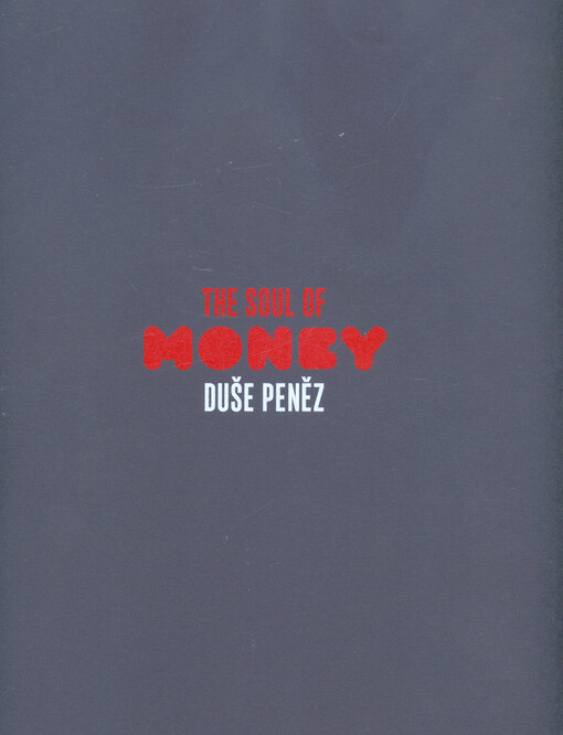 Duše peněz = The soul of money