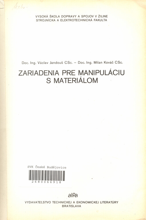 Zariadenia pre manipuláciu s materiálom