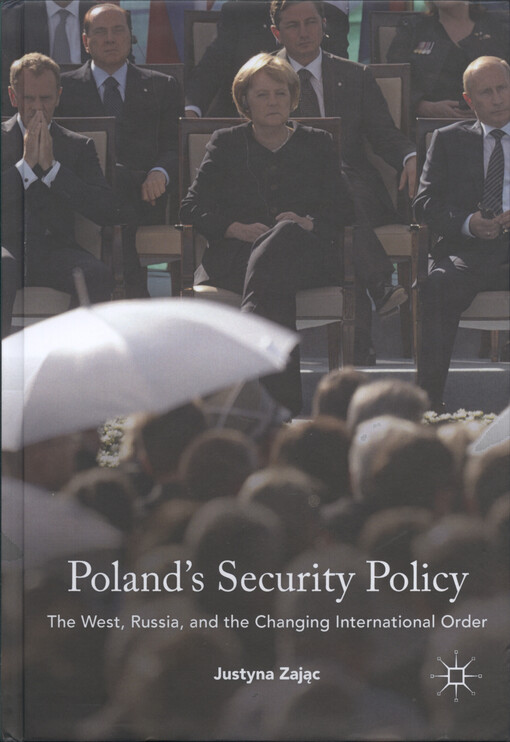 Poland's security policy : the West, Russia, and the changing international order