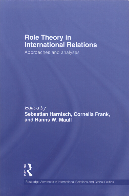 Role theory in international relations : approaches and analyses