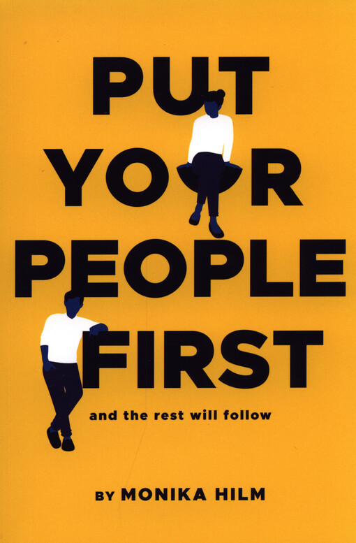 Put your people first : and the rest will follow