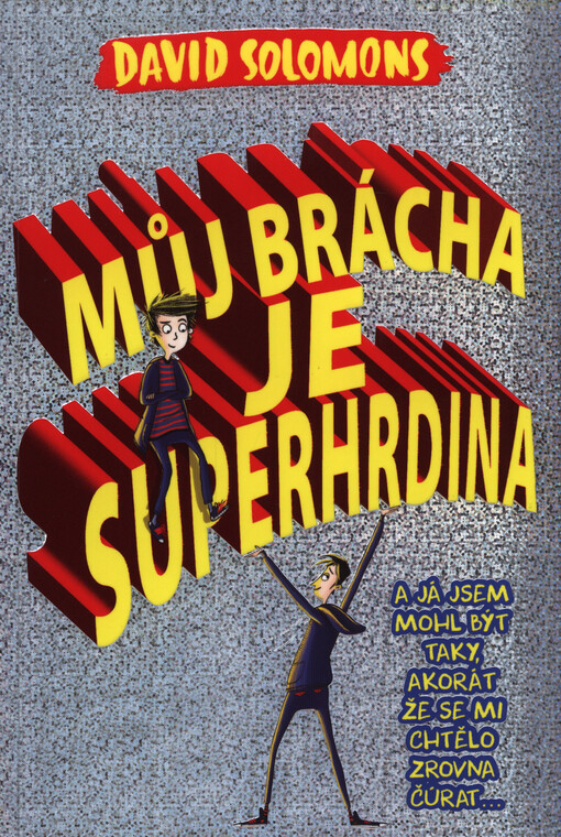 Můj brácha je superhrdina