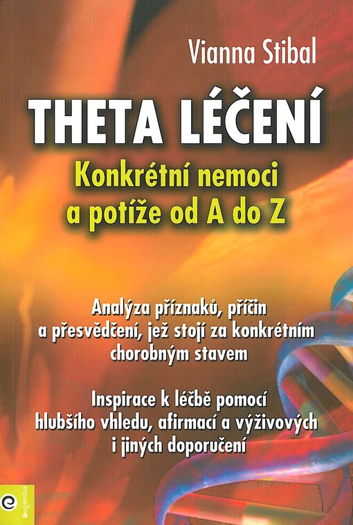 Theta léčení - Konkrétní nemoci a potíže od A do Z