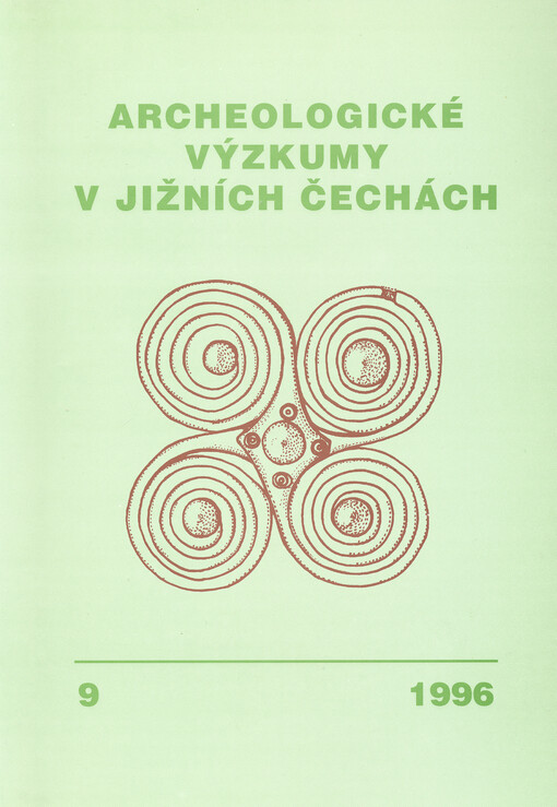 Archeologické výzkumy v jižních Čechách : sborník archeologické komise Krajské muzejní rady = Archäologische Forschungen in Südböhmen : Sammelschrift der Archäologischen Kommission des Kreismuseenrates