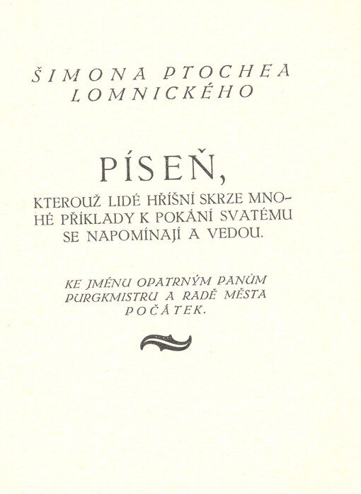 Šimona Ptochea Lomnického Píseň, kterouž lidé hříšní skrze mnohé příklady k pokání svatému se napomínají a vedou