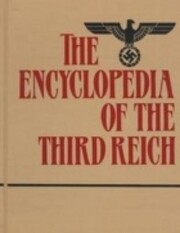 The Encyclopedia of the Third Reich
