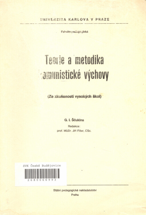 Teorie a metodika komunistické výchovy : ze zkušeností vysokých škol