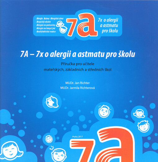 7A - 7x o alergii a astmatu pro školu : příručka pro učitele mateřských, základních a středních škol