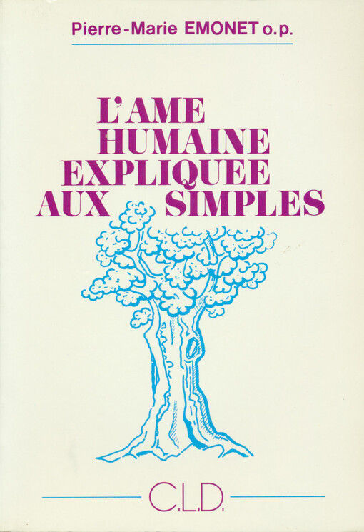 L'ame humaine expliquee aux simples