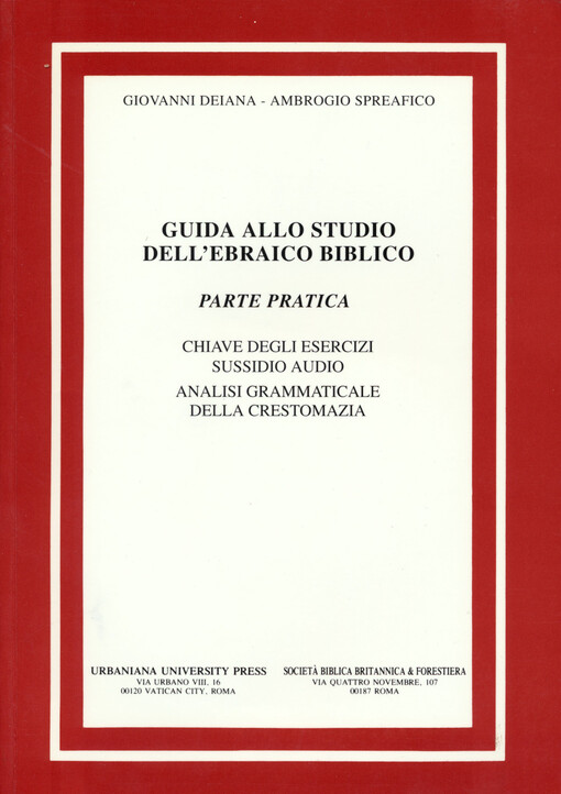 Guida allo studio dell'ebraico biblico : chiave degli esercizi sussidio audio, analisi grammaticale della crestomazia. Parte pratica