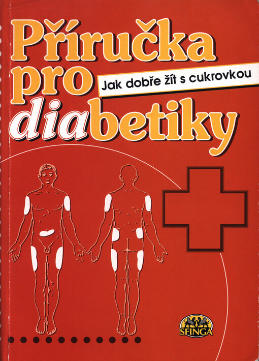 Příručka pro diabetiky : Jak dobře žít s cukrovkou