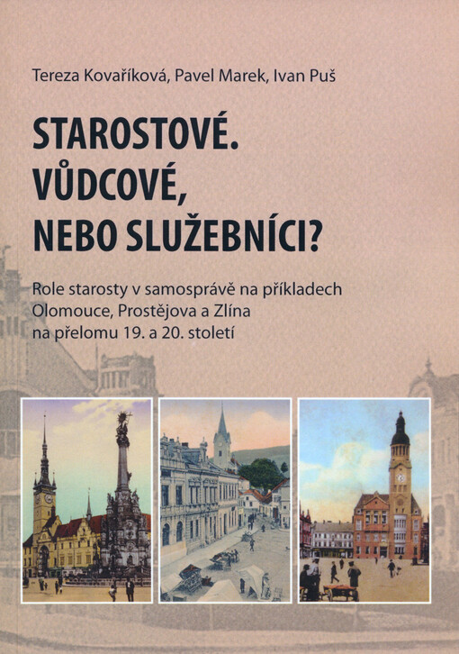 Starostové. Vůdcové, nebo služebníci?