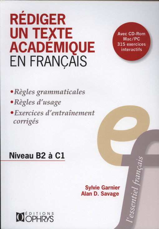 Rédiger un texte académique en français :règles grammaticales, règles d'usage, exercices d'entraînement corrigés