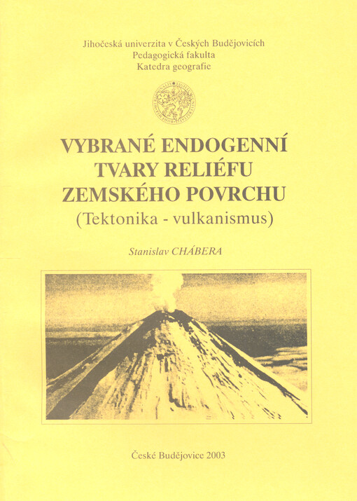 Vybrané endogenní tvary reliéfu zemského povrchu : (tektonika - vulkanismus)