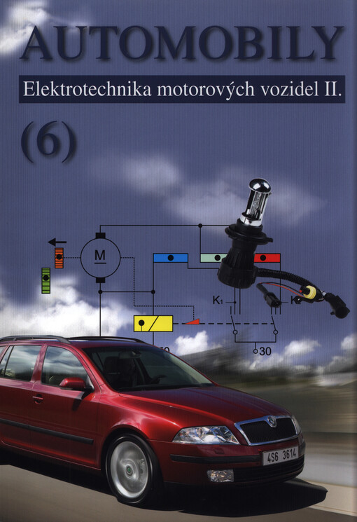 Automobily. (6), Elektrotechnika motorových vozidel II.