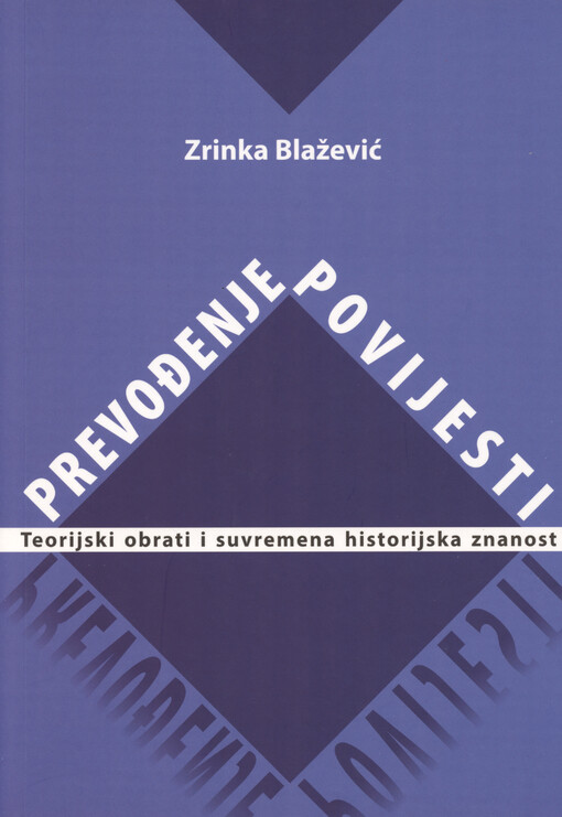 Prevođenje povijesti : teorijski obrati i suvremena historijska znanost