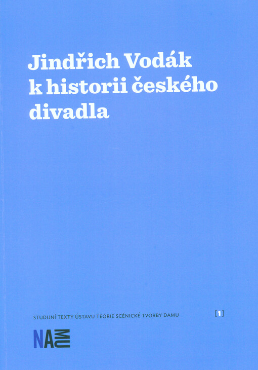 Jindřich Vodák k historii českého divadla
