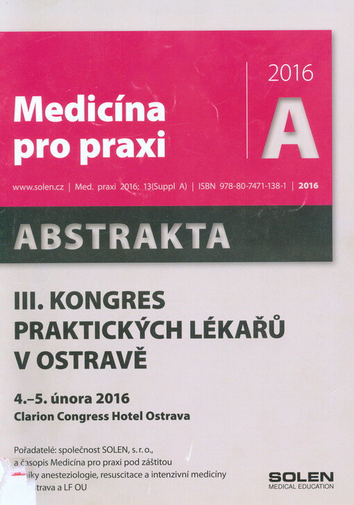 III. kongres praktických lékařů v Ostravě : abstrakta : 4.-5. února 2016 Clarion Congress Hotel Ostrava