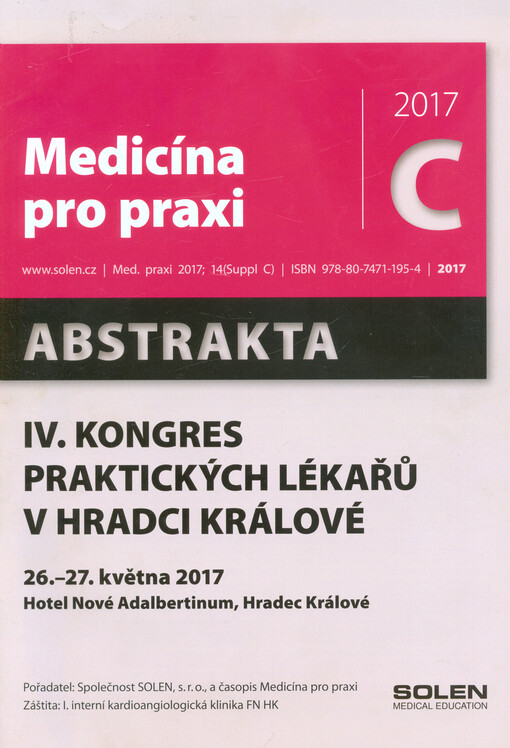 IV. kongres praktických lékařů v Hradci Králové : abstrakta : 26.-27. května 2017 hotel Nové Adalbertinum, Hradec Králové