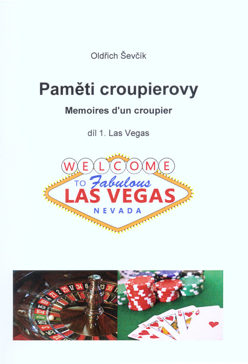 Paměti croupierovy = Mémoiers d'un croupier. Díl 1., Las Vegas
