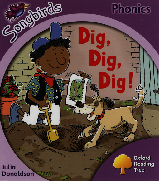 Dig, dig, dig! : stage 1+ songbirds phonics