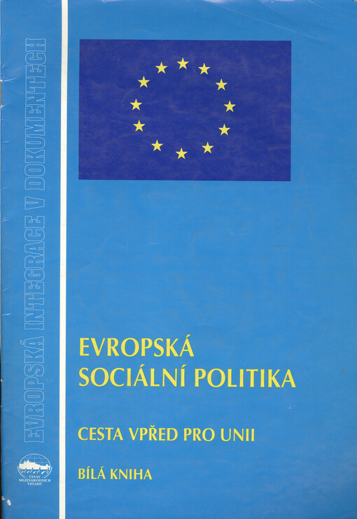 Evropská sociální politika: cesta vpřed pro Unii : Bílá kniha