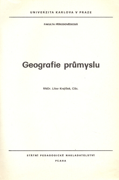 Geografie průmyslu :Určeno pro posl. fak. přírodověd.