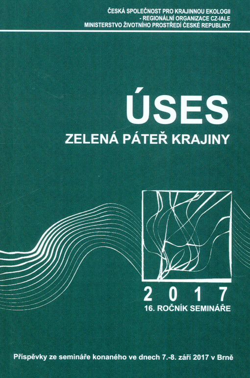 ÚSES - zelená páteř krajiny ... : sborník k semináři ...