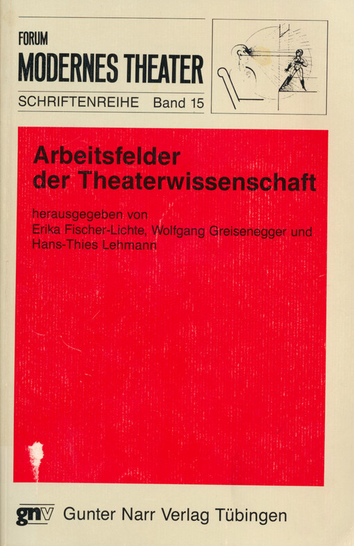 Arbeitsfelder der Theaterwissenschaft