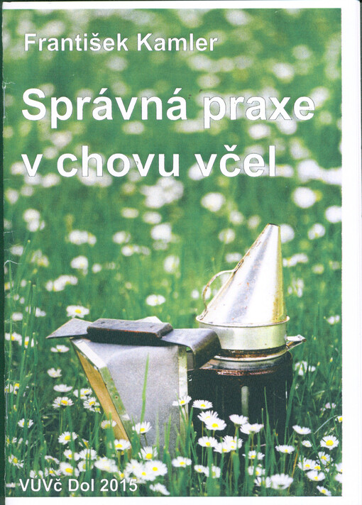 Správná praxe v chovu včel