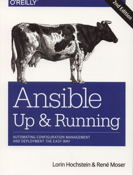 Ansible: Up and running : automating configuration management and deployment the easy way