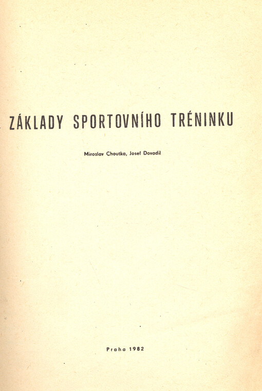 Základy sportovního tréninku :skripta pro posl. fak. tělesné výchovy a sportu Univ. Karlovy