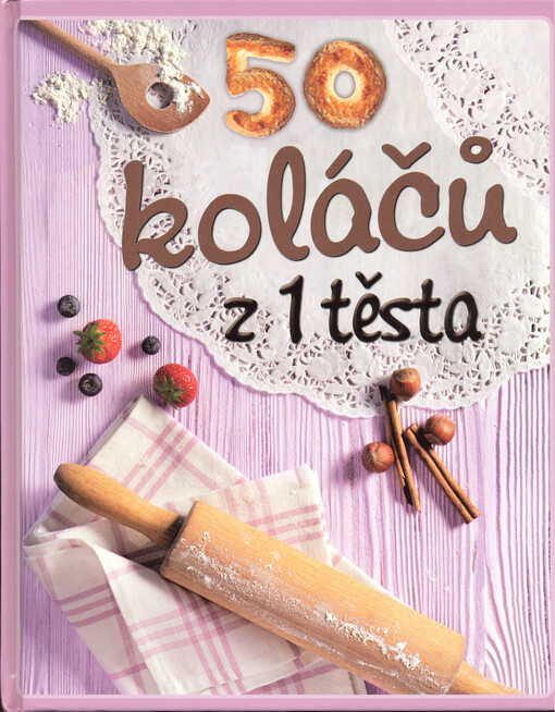 50 koláčů z 1 těsta