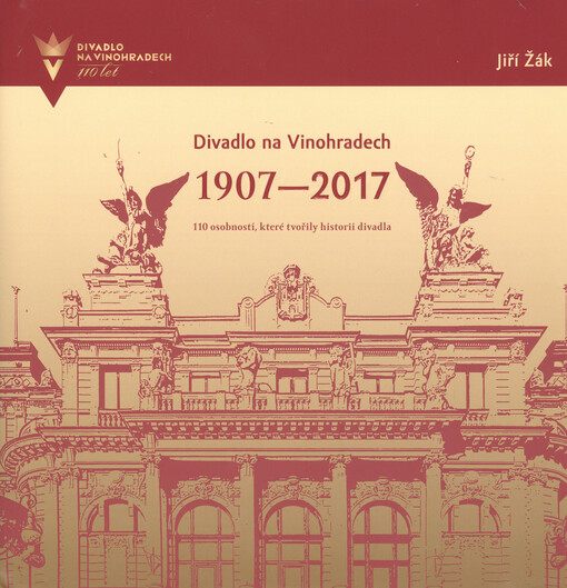 Divadlo na Vinohradech 1907-2017