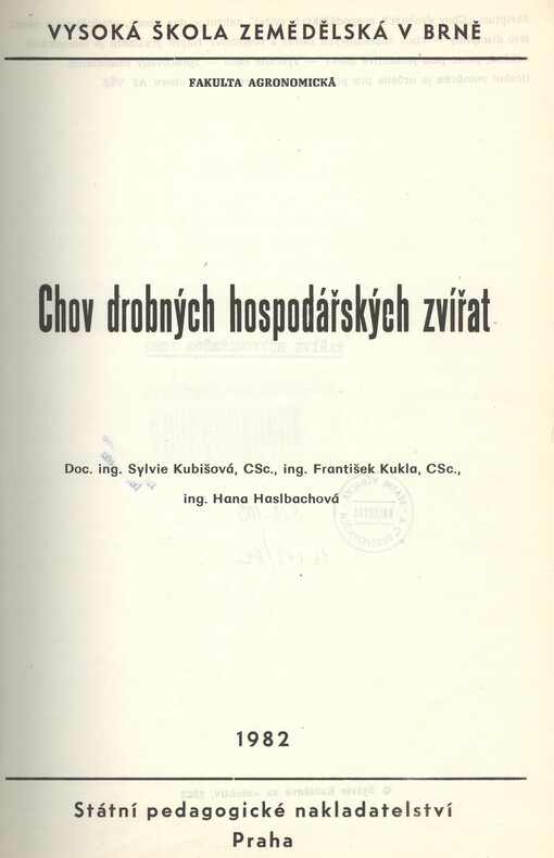 Chov drobných hospodářských zvířat :Určeno pro posl. fak. agronomické