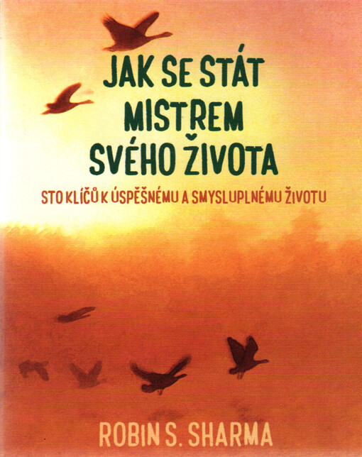 Jak se stát mistrem svého života