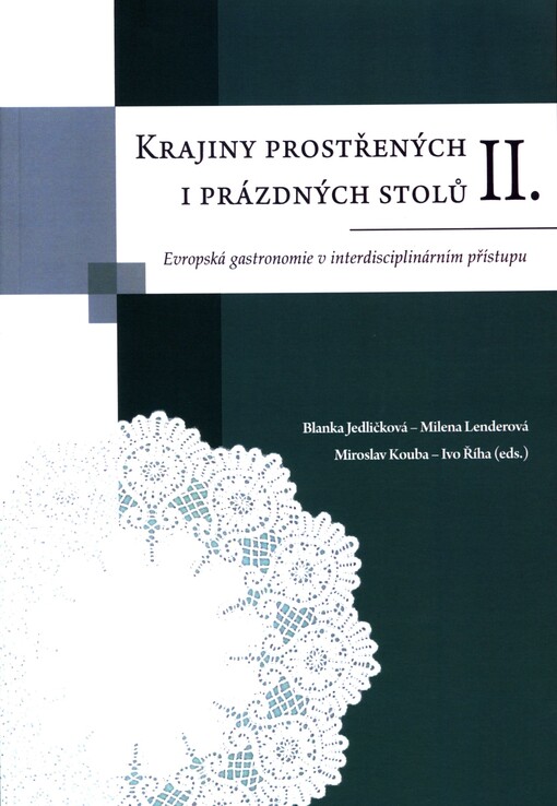 Krajiny prostřených i prázdných stolů II.