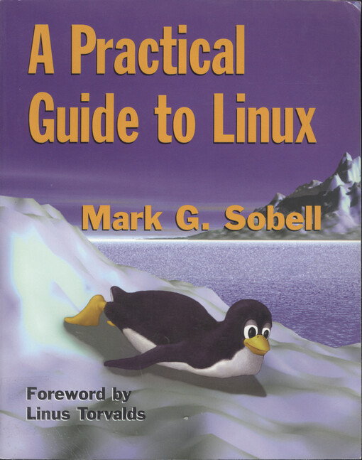 A practical guide to Linux