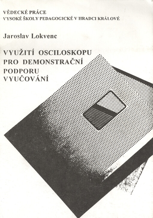 Využití osciloskopu pro demonstrační podporu vyučování