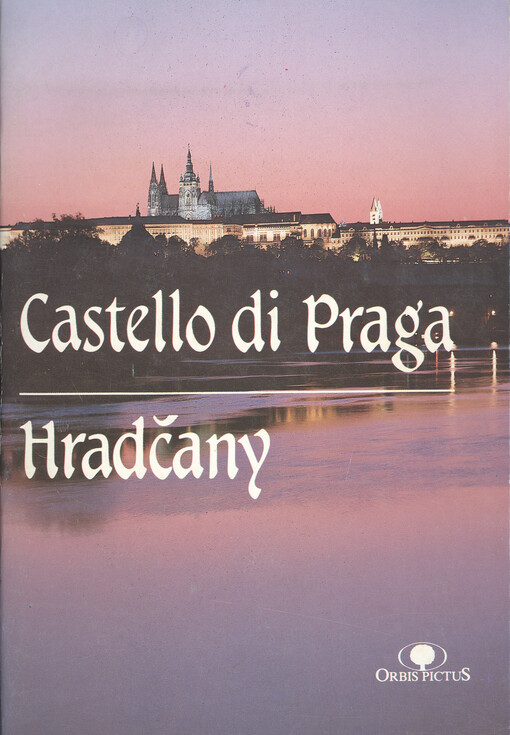 Castello di Praga ; Hradčany