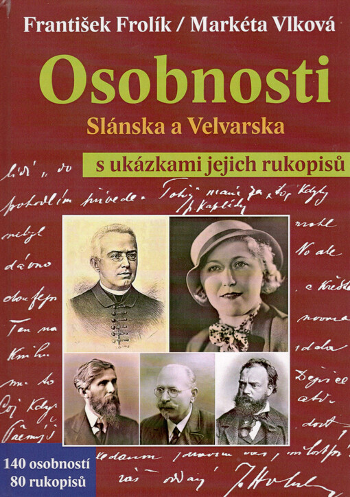 Osobnosti Slánska a Velvarska s ukázkami jejich rukopisů