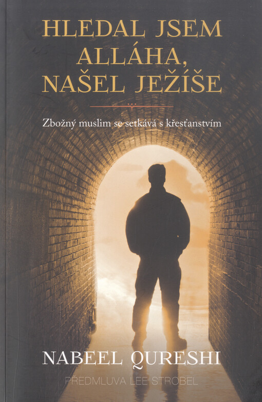 Hledal jsem Alláha, našel Ježíše