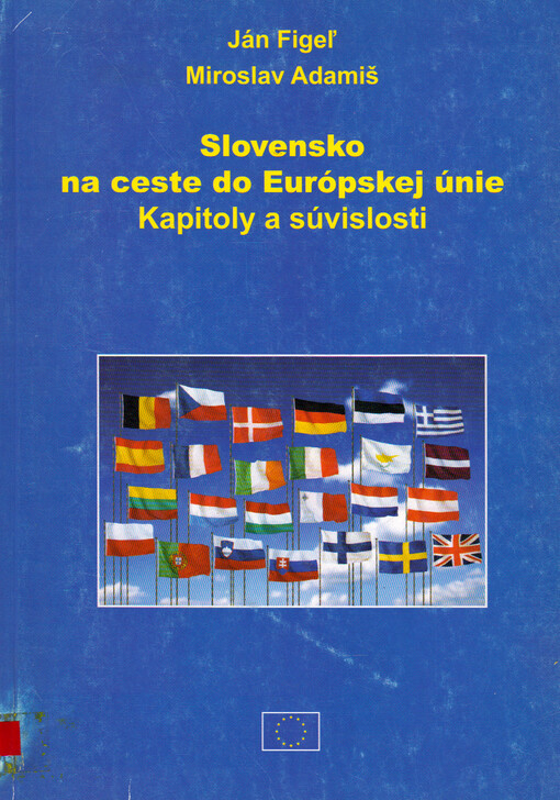 Slovensko na ceste do Európskej únie : kapitoly a súvislosti