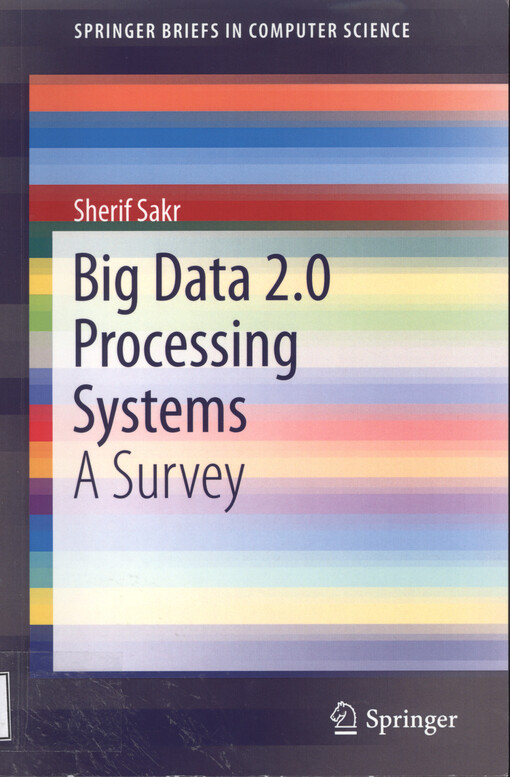 Big data 2.0 processing system : a survey