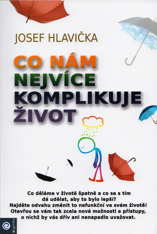 Co nám nejvíce komplikuje život