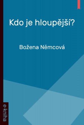 Kdo je hloupější?