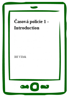 Časová policie 1 - Introduction