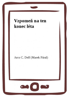 Vzpomeň na ten konec léta