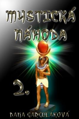 Mystická náhoda, díl druhý